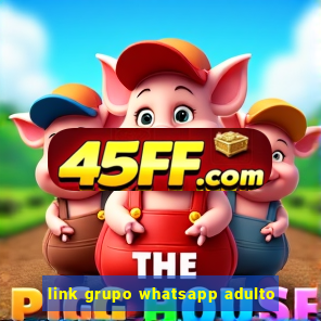 link grupo whatsapp adulto
